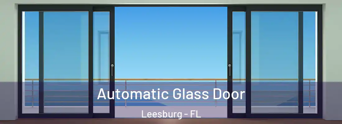 Automatic Glass Door Leesburg - FL