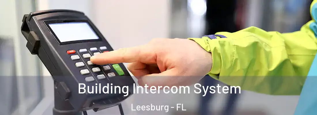 Building Intercom System Leesburg - FL