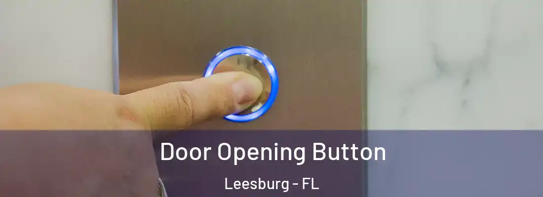  Door Opening Button Leesburg - FL