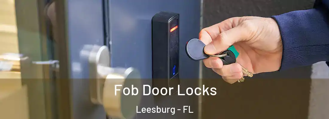  Fob Door Locks Leesburg - FL
