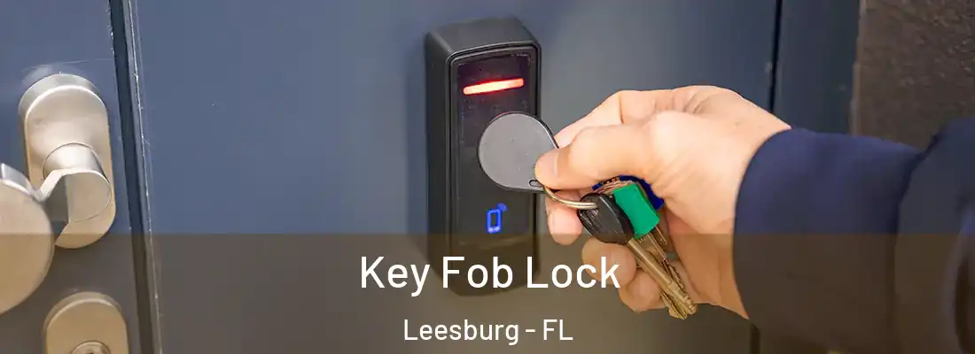  Key Fob Lock Leesburg - FL