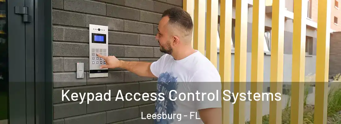  Keypad Access Control Systems Leesburg - FL