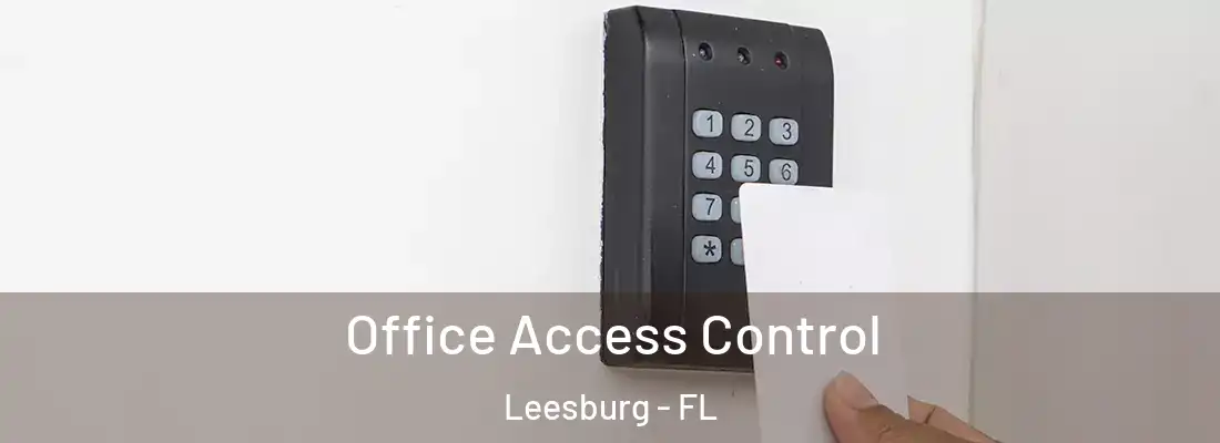  Office Access Control Leesburg - FL