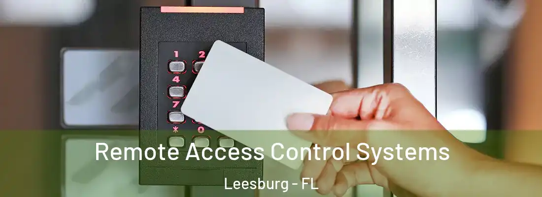  Remote Access Control Systems Leesburg - FL