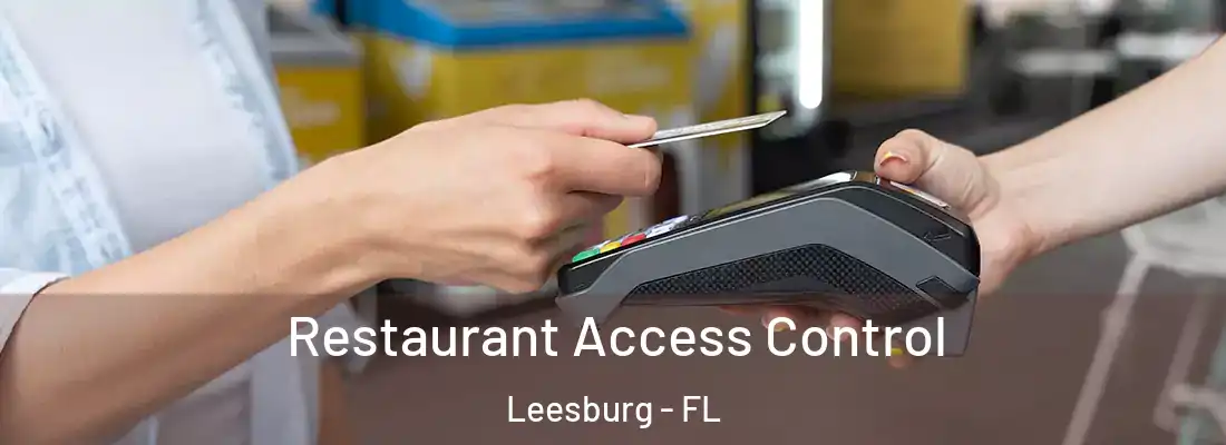  Restaurant Access Control Leesburg - FL