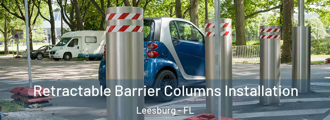  Retractable Barrier Columns Installation Leesburg - FL