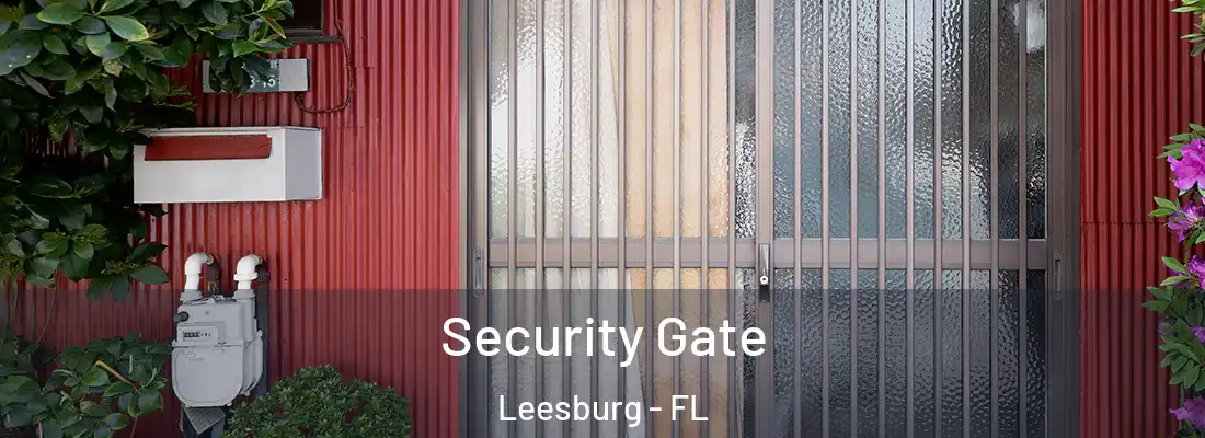  Security Gate Leesburg - FL