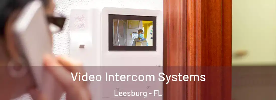  Video Intercom Systems Leesburg - FL