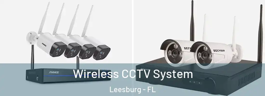  Wireless CCTV System Leesburg - FL